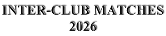 INTER-CLUB MATCHES 2026